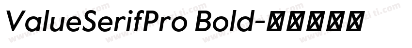 ValueSerifPro Bold字体转换